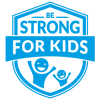 Be strong for kids